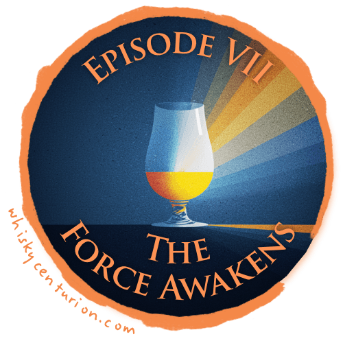 The Whisky Wars: Episode VII: The Force Awakens